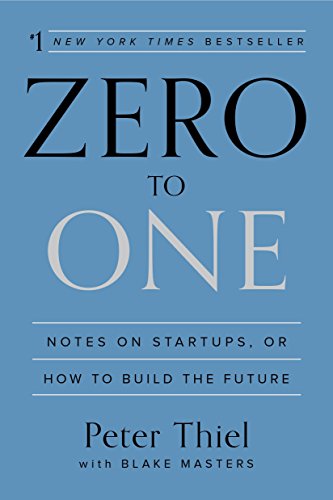 Book on startups and how to build the future by Peter Thiel and one of the best books on startups